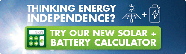 Try our new Solar and battery system calculator
